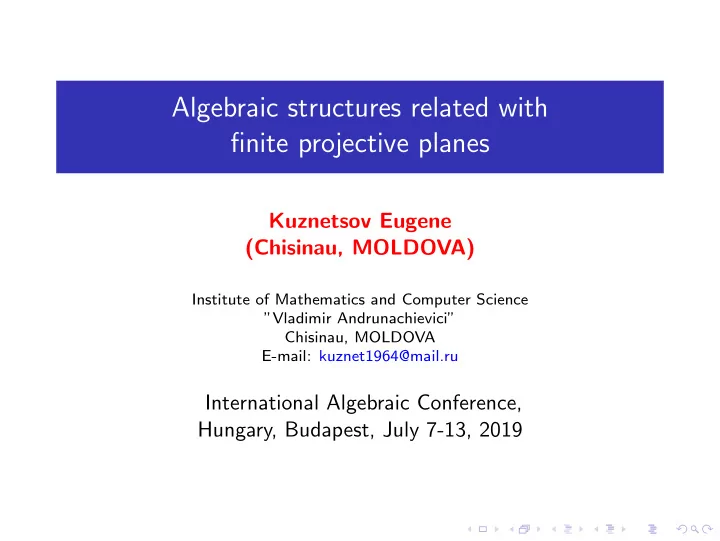 algebraic structures related with finite projective planes
