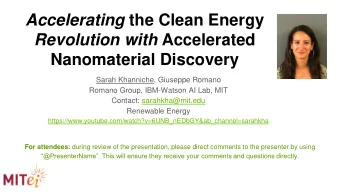 Accelerating the Clean Energy  headshot Revolution with Accelerated  Nanomaterial Discovery  Sarah