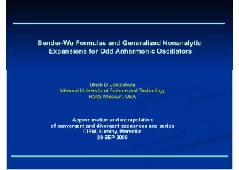 Bender-Wu Formulas and Generalized Nonanalytic  Expansions for Odd Anharmonic Oscillators  Ulrich