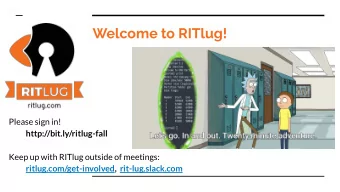 Welcome to RITlug!  Please sign in!  http://bit.ly/ritlug-fall  Keep up with RITlug outside of