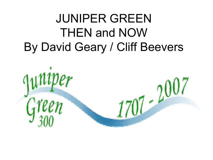 juniper green then and now by david geary cliff beevers