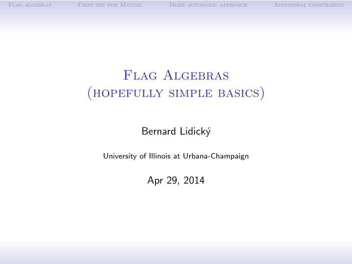flag algebras hopefully simple basics
