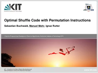 Optimal Shuffle Code with Permutation Instructions  Sebastian Buchwald, Manuel Mohr, Ignaz Rutter
