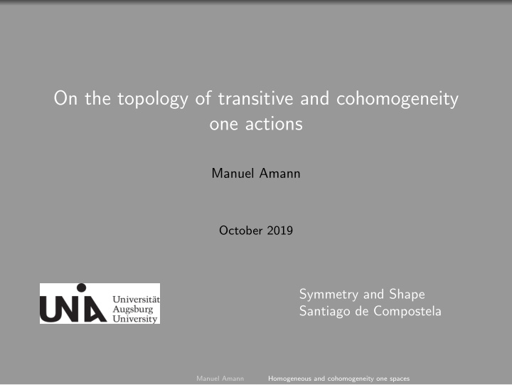 on the topology of transitive and cohomogeneity one