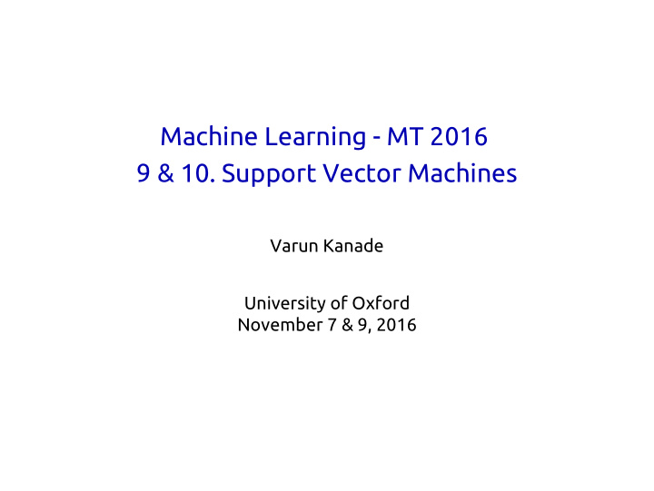 machine learning mt 2016 9 10 support vector machines