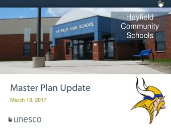 Master Plan Update  March 13, 2017  Today  Review planning process  and milestones  Recap