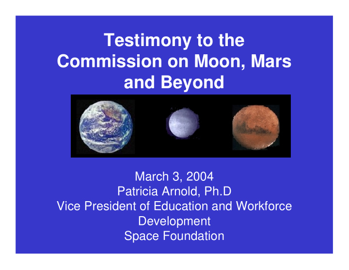 testimony to the commission on moon mars and beyond