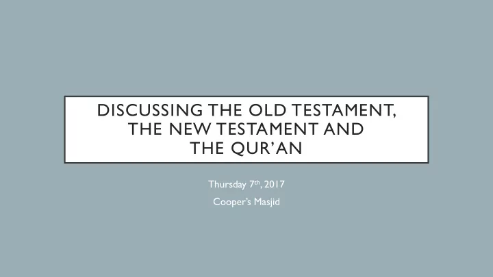 discussing the old testament the new testament and the