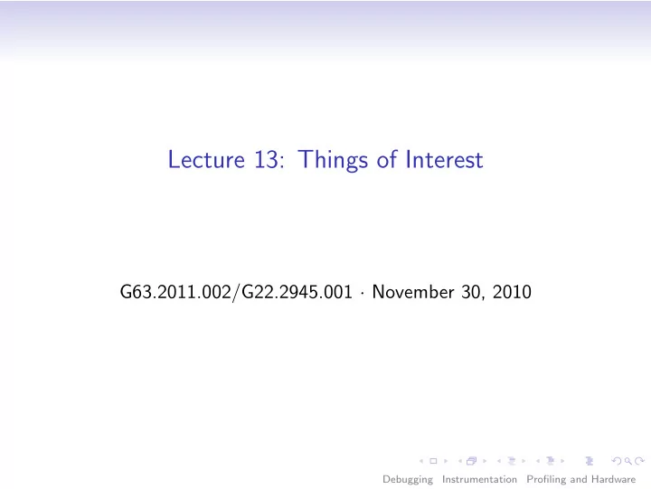 lecture 13 things of interest