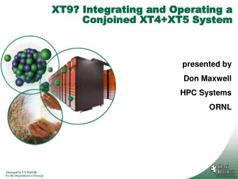XT9?  XT9? Integrating  Integrating and  and Operating  Operating a  a  Conjoined XT4  Conjoined X