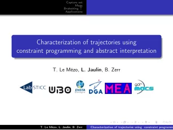 Characterization of trajectories using  constraint programming and abstract interpretation T. Le