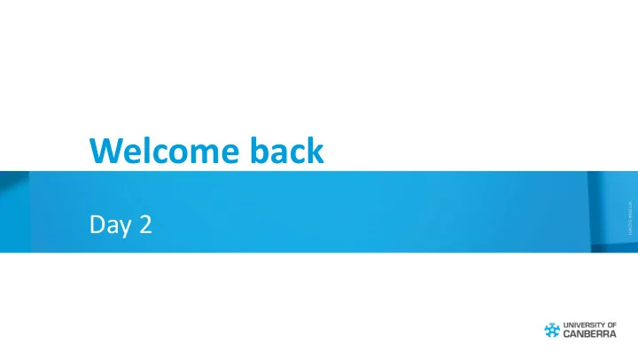 welcome back