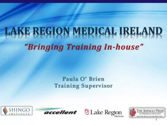 1 A GENDA :  Brief history of Lake Region Medical  Training Development  Progression