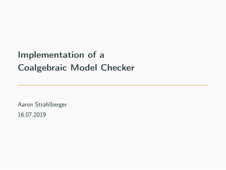 implementation of a coalgebraic model checker