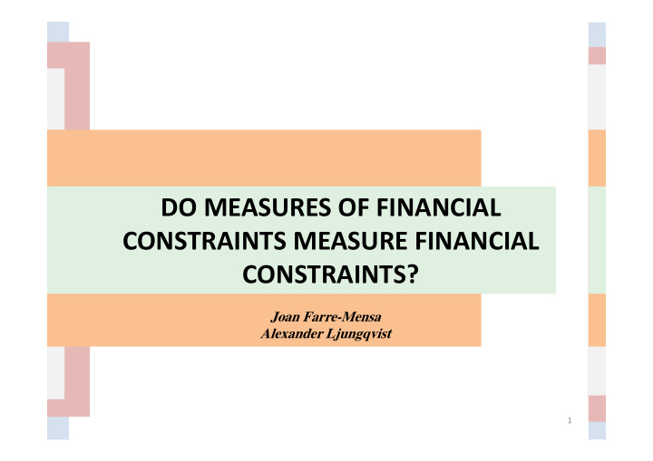 do measures of financial constraints measure financial