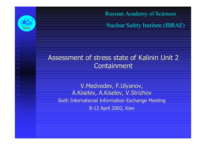 assessment of stress state of kalinin kalinin unit 2 unit