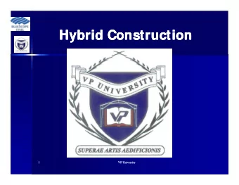 Hybrid Construction  Hybrid Construction  Hybrid Construction  Hybrid Construction  1  VP
