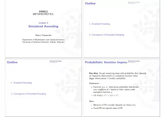 Outline  Convergence  DM812  METAHEURISTICS  Lecture 2  1. Simulated Annealing  Simulated Annealing