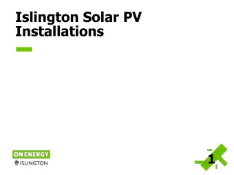 Islington Solar PV  Installations  1  2011/12 PV Installations  Third Party investment in 4kW