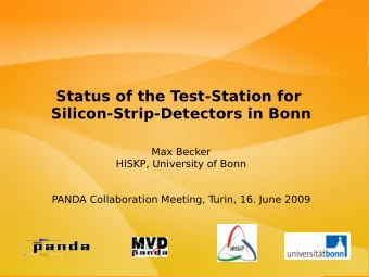 Status of the Test-Station for  Silicon-Strip-Detectors in Bonn  Max Becker  HISKP, University of