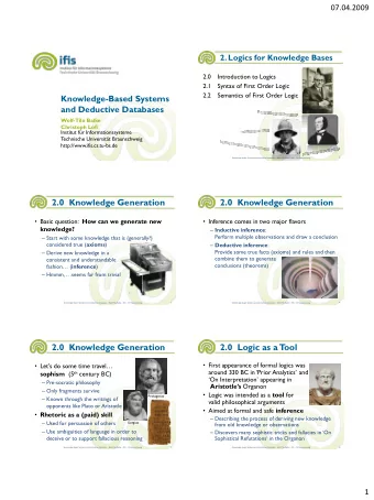 2.0  Knowledge Generation  2.0  Logic as a T  ool  First appearance of formal logics was