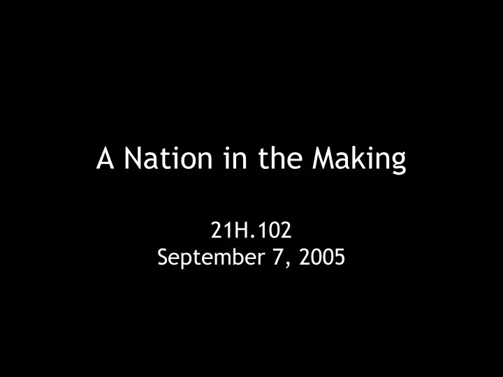 a nation in the making