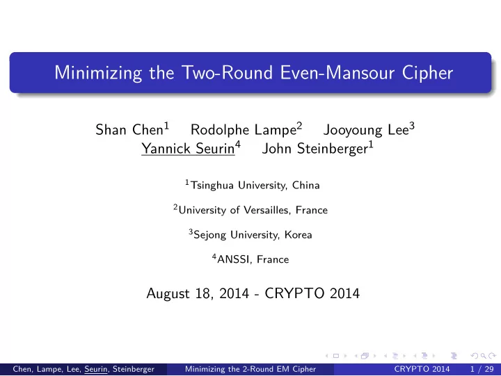 minimizing the two round even mansour cipher