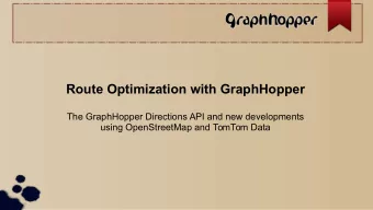 Route Optimization with GraphHopper  The GraphHopper Directions API and new developments  using