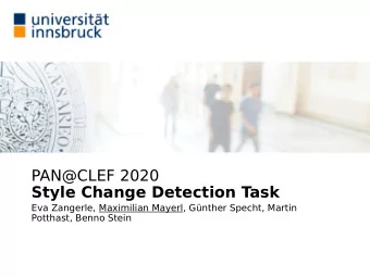 PAN@CLEF 2020  Style Change Detection Task  Eva Zangerle, Maximilian Mayerl, Gnther Specht,