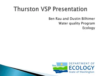 Ben Rau and Dustin Bilhimer  Water quality Program  Ecology  Authorities  Thurston County