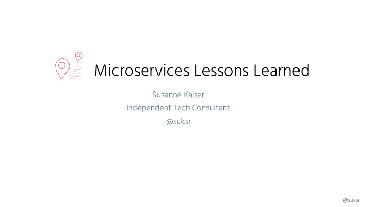 microservices lessons learned