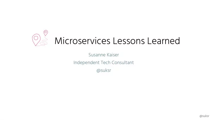 microservices lessons learned