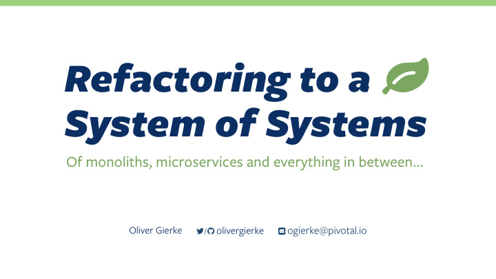 system of systems of monoliths microservices and