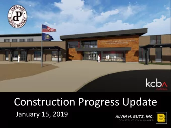 Construction Progress Update  January 15, 2019  November 2018  January 2019