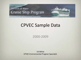 CPVEC Sample Data  2000-2009  Ed White  CPVEC Environmental Program Specialist  Definitions