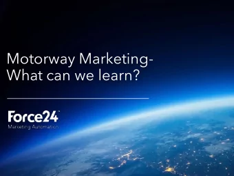 Motorway Marketing-  What can we learn?  Adam Oldfield  Founder of Force24 (2010 - present)  20
