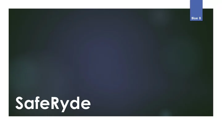 saferyde product vision