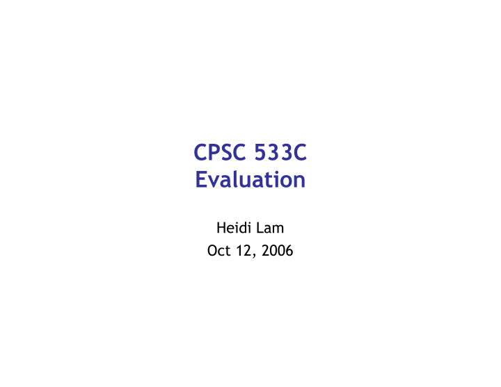 cpsc 533c evaluation