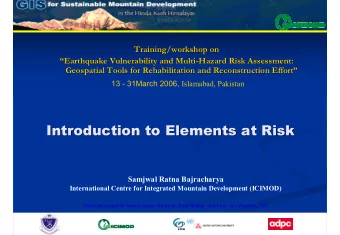 Introduct  Intr  oduction t  on to Element  ements a  at Ri  Risk  Intr  Introduct  oduction t  on