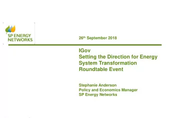 System Transformation  Roundtable Event  Stephanie Anderson  Policy and Economics Manager  SP