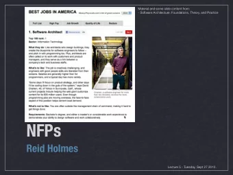 NFPs  Reid Holmes  Lecture 5 - Tuesday, Sept 27 2010.  [TAILOR ET AL.]  NFPs  NFPs are