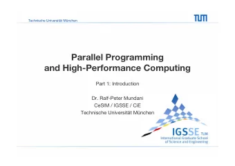 Parallel Programming  and High-Performance Computing  Part 1: Introduction  Dr. Ralf-Peter Mundani