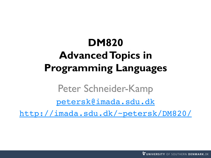 dm820 advanced t opics in programming languages peter
