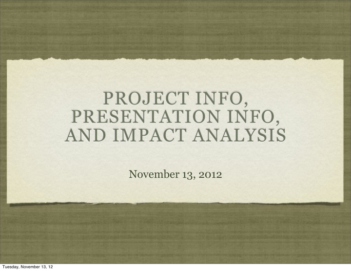project info presentation info and impact analysis