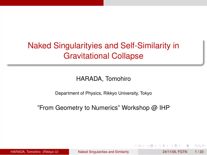 naked singularityies and self similarity in gravitational
