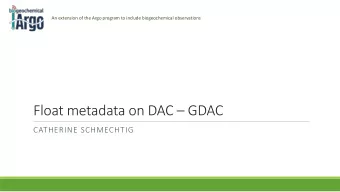 Float metadata on DAC  GDAC  CATHERINE SCHMECHTIG  Tentative Conclusions (from M. Donnelly)