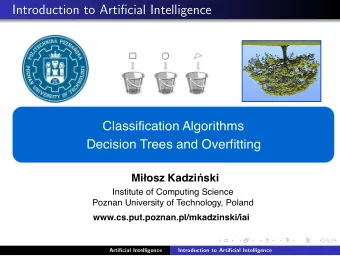 Introduction to Artificial Intelligence  Classification Algorithms  Decision Trees and Overfitting