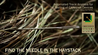 FIND THE NEEDLE IN THE HAYSTACK  February 2017  CHALLENGES OF SYSTEM INTEGRATION  CANopen Device