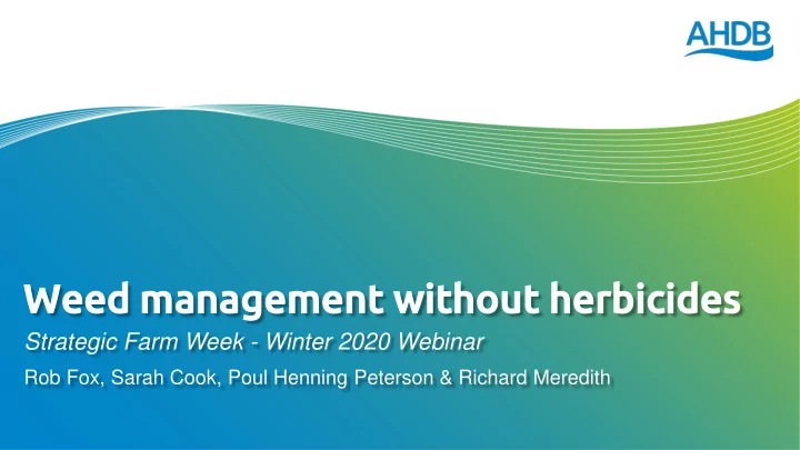 wee weed managemen d management wit t without herbicid