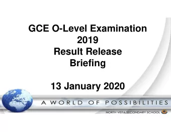 GCE O-Level Examination  2019  Result Release  Briefing  13 January 2020  Gentle Reminder Please
